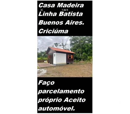 Casas para vender - Fotos para Casa a venda bairro Buenos Aires Criciúma Linha Batista
